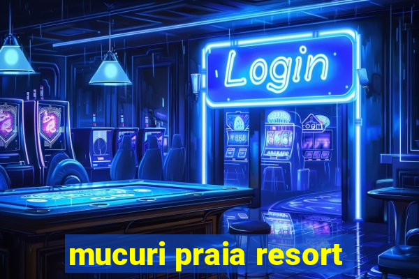 mucuri praia resort